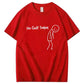 No Golf Today T-Shirt