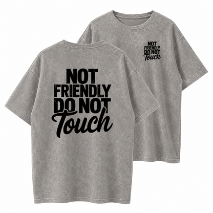 "NOT FRIENDLY DO NOT TOUCH" T-Shirt - Double-Sided Print Short Sleeve Crew Neck Top with Lettering