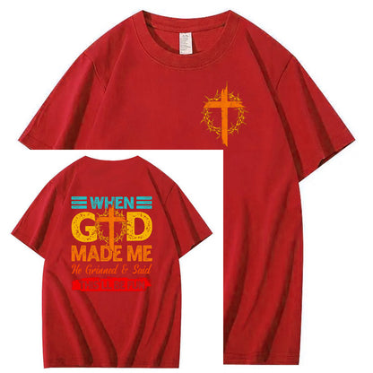 When God Made Me He Grinned  And Said This'll Be Fun Funny Pattern  Print 100%Cotton T-Shirt