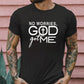 No Worries God Got Me Pattern  Print 100%Cotton T-Shirt