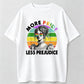 100% Cotton More Pride Less Prejudice Pride Month T-Shirt