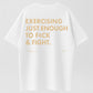 Funny EXERCISING JUST ENOUGH TO F≈CK & FIGHT Tee, Retro Vintage Y2K Streetwear