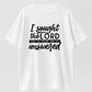 I Sought The Lord And He Heard And He Answered Inspirational T-Shirt