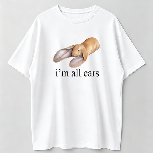 i'm all ears Bunny T-Shirt, Unisex Cotton Shirt