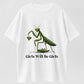 Girls Will Be Girls Praying Mantis Funny Graphic T-Shirt - 100% Cotton Heavyweight