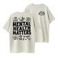 Mental Health Matters" T-Shirt, Positive Affirmation Double-Sided Tee