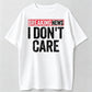 Bold Printed T-Shirt with "Breaking News I Don't Care"