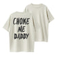 Choke Me Daddy Bold Statement Organic Cotton Unisex T-Shirt - Adult Humor