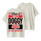 When It Comes to Doggy Style 100% Behind You Funny Organic Cotton Unisex T-Shirt