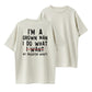 100% Cotton "I'm A Grown Man, I Do What My Daughter Wants" Funny Dad Quote T-Shirt