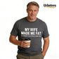 Urbntees My Wife Made Me Fat So No One Else Wants Me Funny Organic Cotton Unisex T-Shirt