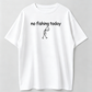 Humorous Men's Fishing T Shirt with No Fishing Today Quote Soft Breathable Crew Neck Tee for Casual and Outdoor Use