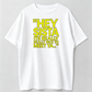 Hey Sista Graphic Tee 100% Cotton