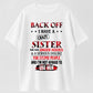 Urbntees Back Off I Have a Crazy Sister Anger Issues Organic Cotton Unisex T-Shirt