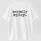 Mentally Spicy Vintage Distressed Funny Graphic Pure Cotton Tee