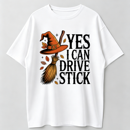Yes I Can Drive Stick Funny Witch Halloween Graphic T-Shirt