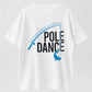 Gotta Love a Good Pole Dance Funny Fishing Men Humor Fisherman Unisex T-Shirt