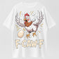 When the Egg Suddenly Appears! F-CAW-F Panicked Chicken T-Shirt