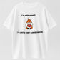 100% Cotton "I'm Not Short, I'm a Very Large Gnome" Funny Quote Graphic T-Shirt