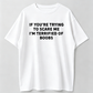 IF You're Trying to Scare ME, I'm Terrified of Boobs. Adult T-Shirt