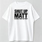 Unisex Chic Cute Cartoon "Shut Up Matt" Meme Retro Slogan Tee, Figure-Flattering Comfortable Casual Streetwear Top, Machine Washable