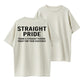 Straight Pride Thank A Straight Person Today For Your Existence T-Shirt