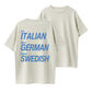 Urbntees Eat Italian Drive German Marry Swedish Funny Organic Cotton Unisex T-Shirt