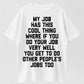 Urbntees My Job Rewards Excellence With Everyone Else's Work Funny Organic Cotton Unisex T-Shirt
