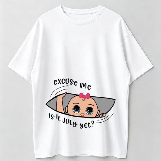 100% Cotton "Excuse Me, Is It July Yet?" Funny Pregnancy Baby Reveal T-Shirt