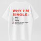 Humorous 'Why I'm Single' Checklist T-Shirt