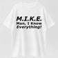 Funny Mike T-Shirt - 'Knows Everything' Humor Gift for Men - Birthday & Father's Day Top Cotton graphic tees men gifts