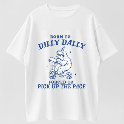 Urbntees Born to Dilly Dally Forced to Pick Up the Pace Sloth Organic Cotton Unisex T-Shirt