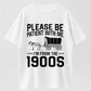 100% Cotton "Please Be Patient With Me, I'm From the 1900s" Vintage Wagon Graphic T-Shirt