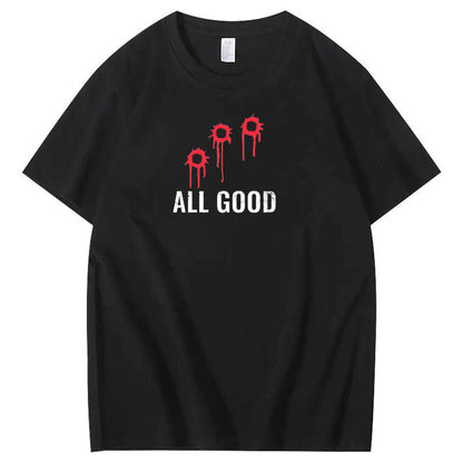 All Good Funny Pattern100% Cotton T-Shirt