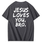Jesus elsker dig, bror, 100% bomulds t-shirt med mønsterprint