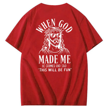 When God Made Me He Grinned And Said This'll Be Fun Jesus Pattern  Print 100%Cotton T-Shirt