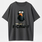 F-CAW-F Fluffy Angry Bird Funny Morning T-Shirt