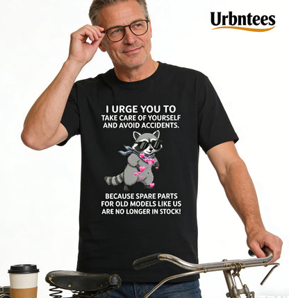 Urbntees Take Care Spare Parts Old Models Like Us Funny Raccoon Organic Cotton Unisex T-Shirt