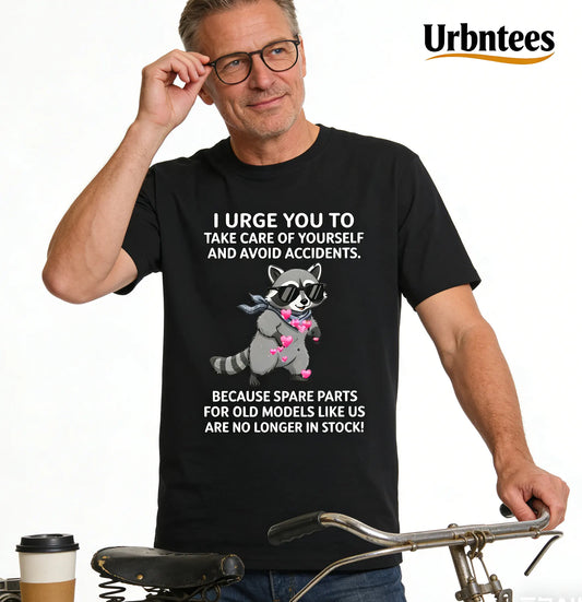 Urbntees Take Care Spare Parts Old Models Like Us Funny Raccoon Organic Cotton Unisex T-Shirt