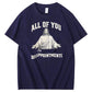 All Of  You Pattern Print Crew Neck T-Shirt