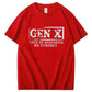 GEN X LOTS OF MEMORIES  T-shirt
