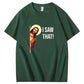 Jesus Meme I Saw That T-Shirt