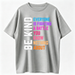 Everyone Is Fighting A Battle You Know Nothing About T-Shirt, Kindness Awareness Tee