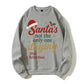 100% Cotton "Santa's Not the Only One Slaying This Christmas" Festive Sweatshirt