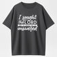 I Sought The Lord And He Heard And He Answered Inspirational T-Shirt