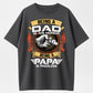 Being A Dad Is An Honor Being A Papa Is Priceless Funny Dad T-Shirt