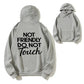 Not Friendly Do Not Touch Funny Warning Organic Cotton Unisex Hoodie