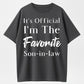 100% Cotton It's Official I'm The Favorite Son-in-Law Humor Graphic T-Shirt