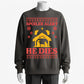 100% Cotton "Spoiler Alert: He Dies" Christmas Sweater