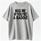 If You’re a Bad Guy Give Me a Hug Funny T-Shirt – Holiday Gift Tee for Friends & Family